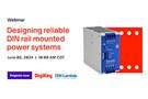 Image of Webinar – Designing Reliable DIN Rail Mounted Power Systems