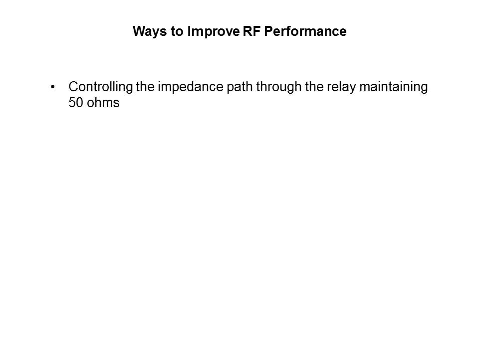 RF Reed Relays Presentation - Part 2 Slide 19