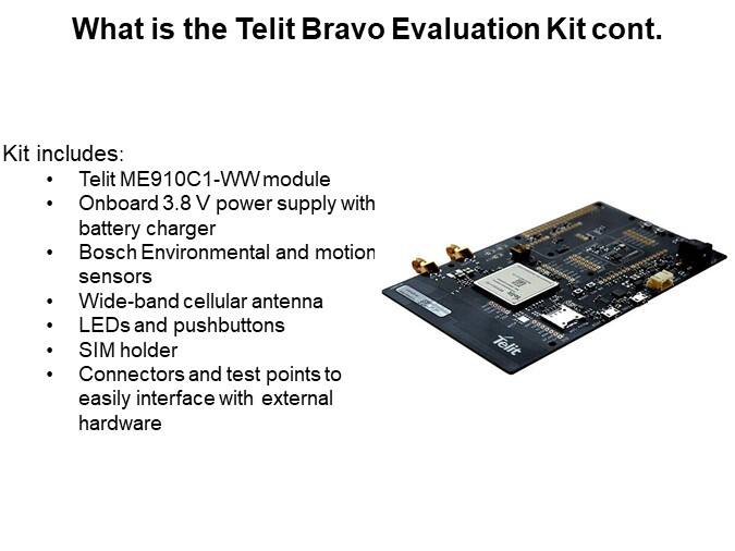 What is the Telit Bravo Evaluation Kit cont.