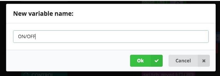 Create a New Variable Naming it ON/OFF