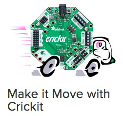 Make it Move with Crickit guide